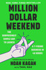 Million Dollar Weekend: The Surprisingly Simple Way to Launch a 7-Figure Business in 48 Hours