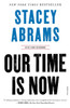 Our Time Is Now: Power, Purpose, and the Fight for a Fair America