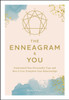 The Enneagram & You: Understand Your Personality Type and How It Can Transform Your Relationships