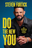Do the New You: 7 Mindsets to Become Who You Were Created to Be