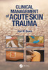 Clinical Management of Acute Skin Trauma