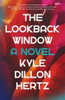 Lookback Window: A Novel