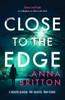 Close to the Edge: An unputdownable British police procedural series