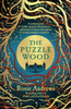 The Puzzle Wood: The mesmerising new dark tale from the author of the Sunday Times bestseller, The Leviathan