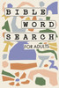Bible Word Search for Adults: A Modern Bible-Themed Word Search Activity Book to Strengthen Your Faith