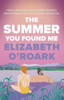 The Summer You Found Me: A deeply emotional romance that you won't be able to put down!