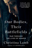 Our Bodies, Their Battlefields: War Through the Lives of Women