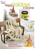 Happy Holidays in Crochet: 20 Year-Round Seasonal Designs