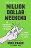 Million Dollar Weekend: The Surprisingly Simple Way to Launch a 7-Figure Business in 48 Hours
