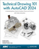 Technical Drawing 101 with AutoCAD 2024