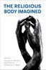 The Religious Body Imagined