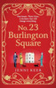 No. 23 Burlington Square: A beautifully heart-warming, charming historical book club read from Jenni Keer