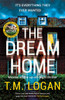 The Dream Home: The award-winning, unrelentingly gripping thriller from the bestselling author of THE MOTHER