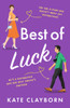 Best of Luck: An uplifting romance to make you smile