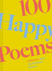 100 Happy Poems: To raise your spirits every day