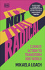 It's Not That Radical: Climate Action to Transform Our World