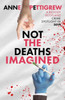 Not the Deaths Imagined