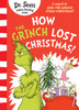 How the Grinch Lost Christmas!: A sequel to How the Grinch Stole Christmas!