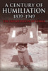 A Century of Humiliation 1839–1949: The Exploitation of China