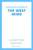 The West Wind: the enchanting second book in the hot TikTok romantasy series The Four Winds