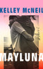 Mayluna: A Novel