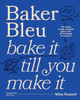 Baker Bleu: Bake it till you make it