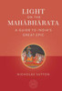 Light on the Mahabharata: A Beginner's Guide to India's Great Epic
