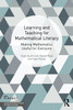 Learning and Teaching for Mathematical Literacy: Making Mathematics Useful for Everyone