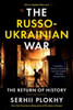 The Russo-Ukrainian War - The Return of History