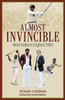 Almost Invincible: The West Indies Cricket Team in England: 1984