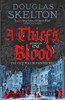 A Thief's Blood: A totally gripping historical crime thriller