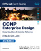 CCNP Enterprise Design ENSLD 300-420 Official Cert Guide