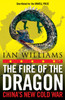 The Fire of the Dragon: China’s New Cold War