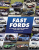 Fast Fords: 50 Years Up Close and Personal with Ford's Finest