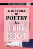 A Defence of Poetry and Other Essays