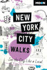 Moon New York City Walks (Third Edition): See the City Like a Local