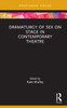 Dramaturgy of Sex on Stage in Contemporary Theatre