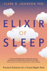 Elixir of Sleep: Practical Solutions for a Good Night's Rest