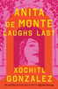Anita de Monte Laughs Last: Reese's Book Club Pick (A Novel)