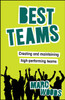 Best Teams: Creating and Maintaining High-Performing Teams
