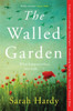 The Walled Garden: Unearth the most moving and captivating novel of the year