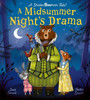A Midsummer Night's Drama: A book at bedtime for little bards!