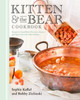 Kitten And The Bear Cookbook: Recipes for Small Batch Preserves, Scones, and Sweets from the Beloved Shop