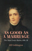 As Good as a Marriage: The Anne Lister Diaries 1836–38