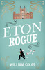 Eton Rogue: 'A delicious tale in which class, politics, and a toxic press all jostle for our horrified attention' The Wall Street Journal