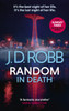 Random in Death: An Eve Dallas thriller (In Death 58)