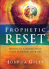 Prophetic Reset: 40 Days to Aligning with God's Plan for Your Life