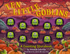 Ten Little Goblins: A Counting Storybook