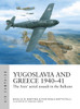 Yugoslavia and Greece 1940–41: The Axis' aerial assault in the Balkans
