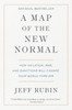 A Map of the New Normal: How Inflation, War, and Sanctions Will Change Your World Forever